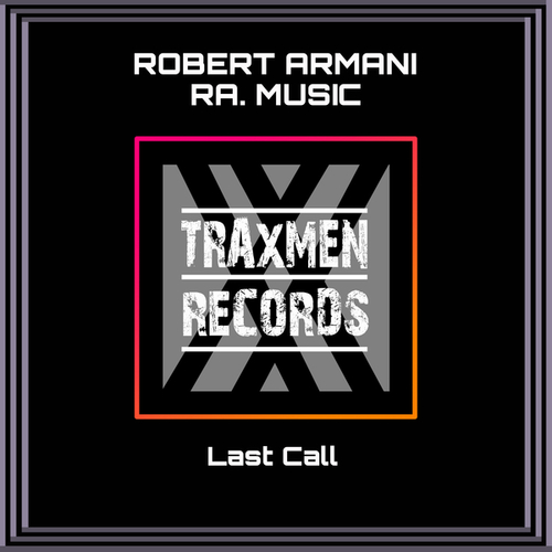 RA. Music, Robert Armani-Last Call