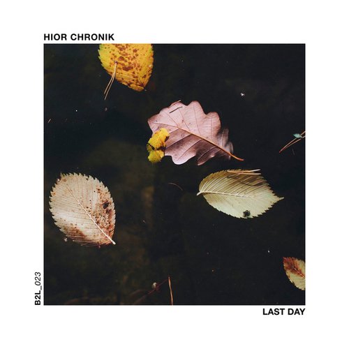 Hior Chronik-Last Day