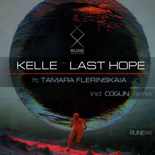 Tamara Flerinskaia, Kelle, Cogun-Last Hope (feat. Tamara Flerinskaia)