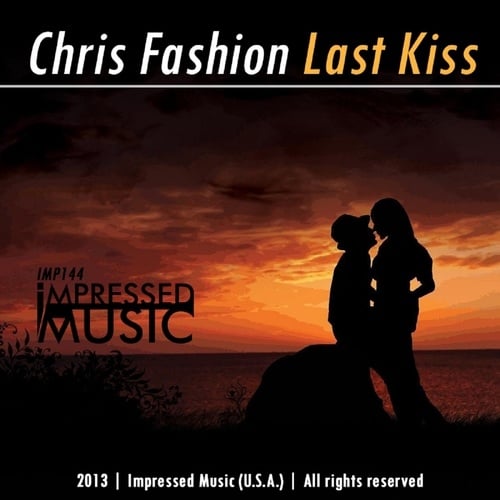 Chris Fashion-Last Kiss