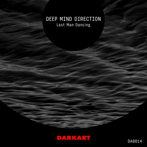 Deep Mind Direction-Last Man Dancing