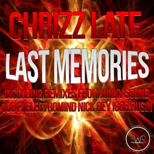 Chrizz Late-Last Memories