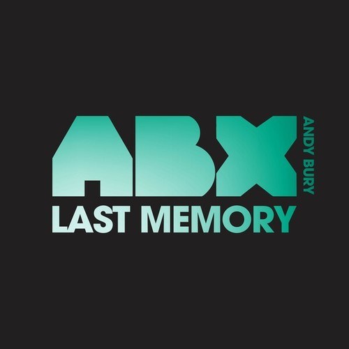 ABX, Andy Bury-Last Memory