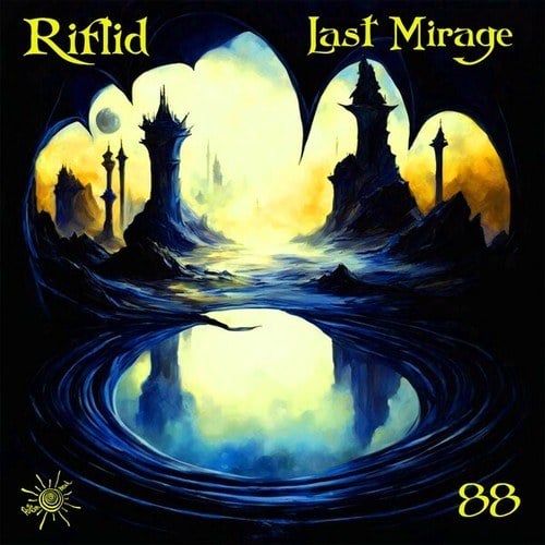 Riflid-Last Mirage