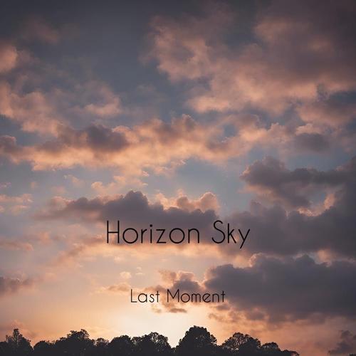 Horizon Sky-Last Moment