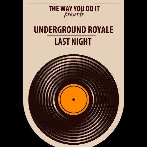 Underground Royale, Nu Ground Foundation-Last Night