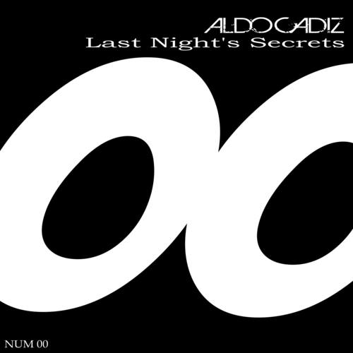 Aldo Cadiz-Last Nights Secrets