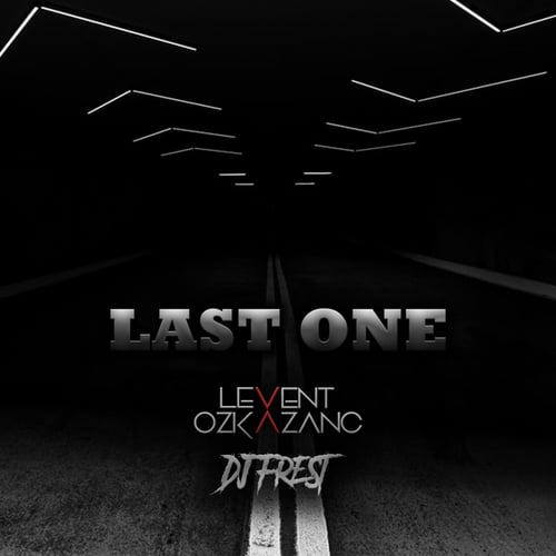 Levent Ozkazanc, DJ Frest-Last One