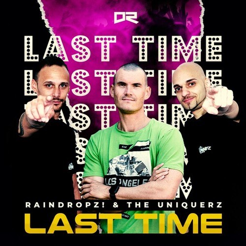 Raindropz!, The Uniquerz-Last Time