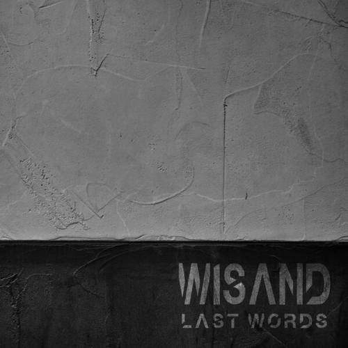 WISAND-LAST WORDS
