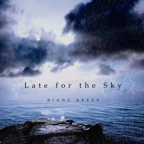 Rianu Keevs-Late for the Sky
