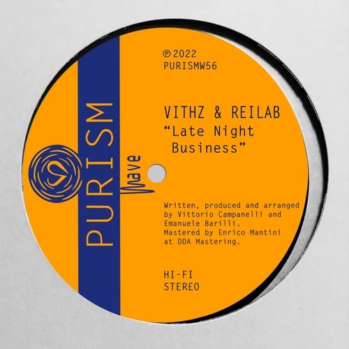 Vithz, Reilab-Late Night Business