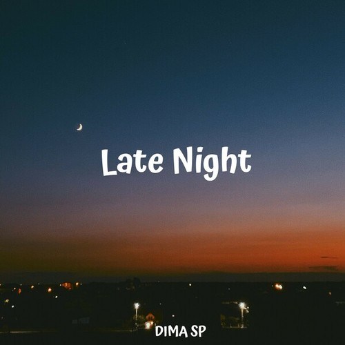 DIMA SP-Late Night