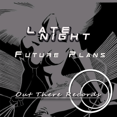 Future Plans-Late night