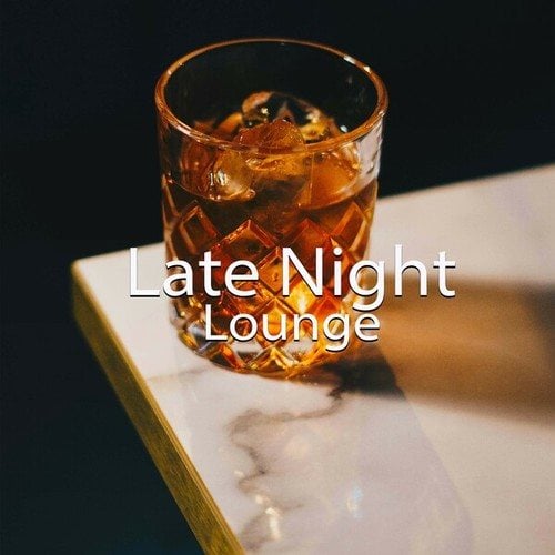 Lounge Chill Music, Lucy John-Late Night Lounge