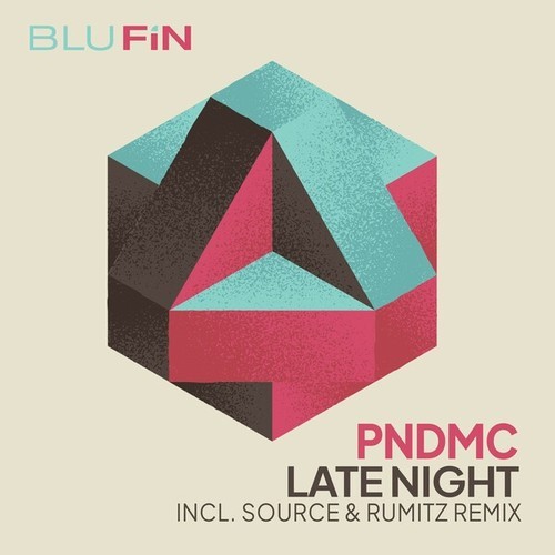 PNDMC, Criss Source, Marco Rumitz-Late Night