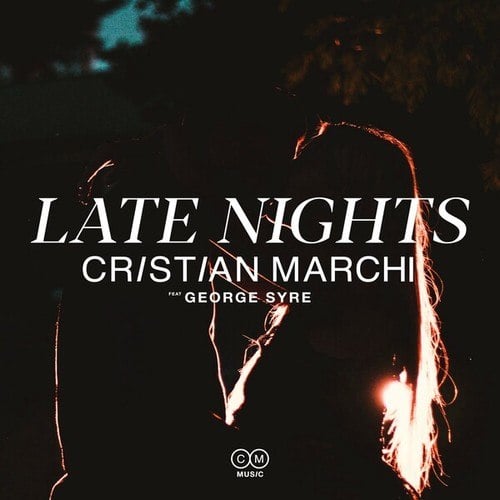 Cristian Marchi, George Syre-Late Nights