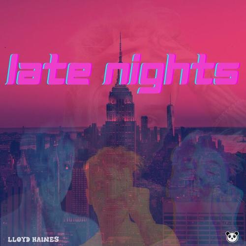 Aayush Shadow, Addvocate, Lloyd Haines-Late Nights