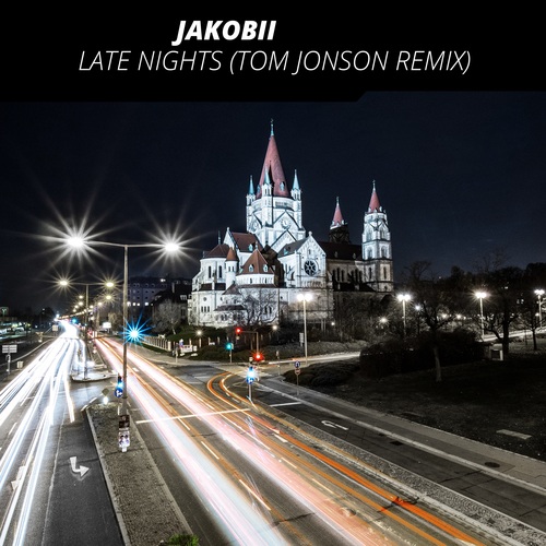 Jakobii, Tom Jonson-Late Nights (Tom Jonson Remix)