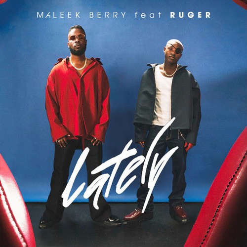 Maleek Berry, Rüger-Lately