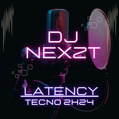 DJ Nexzt-Latency