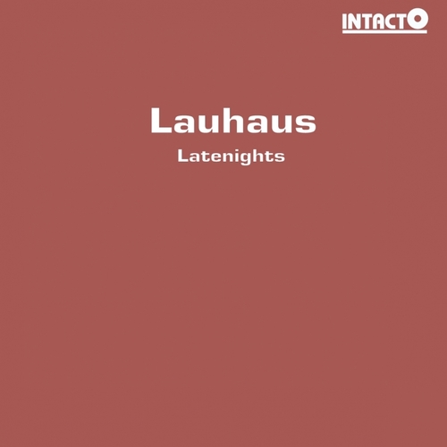 Lauhaus-Latenights