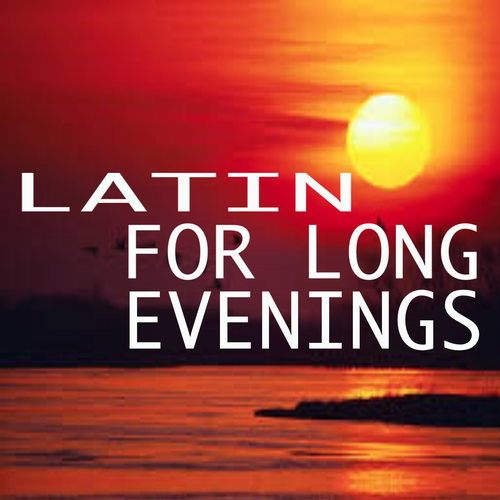 Various Artists-Latin For Long Evenings