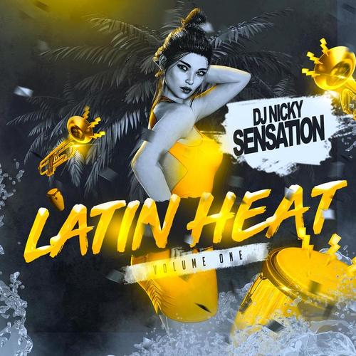 DJ Nicky Sensation-Latin Heat Vol. 1