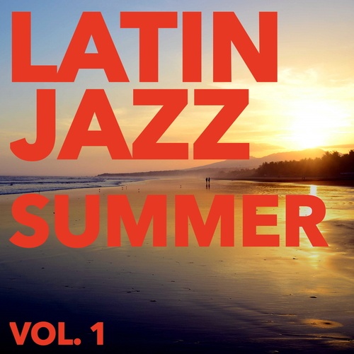Various Artists-Latin Jazz Summer, Vol. 1