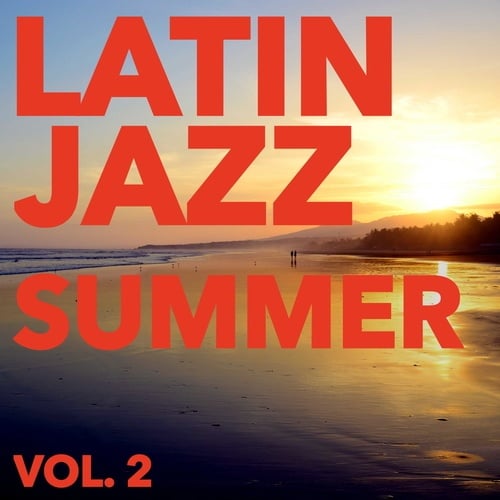 Various Artists-Latin Jazz Summer, Vol. 2