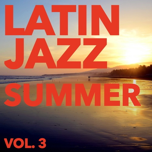Various Artists-Latin Jazz Summer, Vol. 3