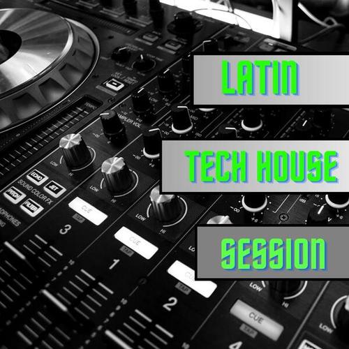 Latin Tech House Session