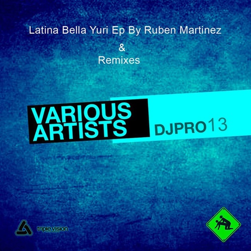 Ruben Martinez, DJ Velasca, I. Villasante, Javi Leyend-Latina Bella Yuri Ep