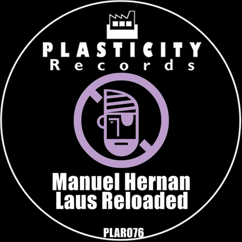 Manuel Hernan-Laus Reloaded