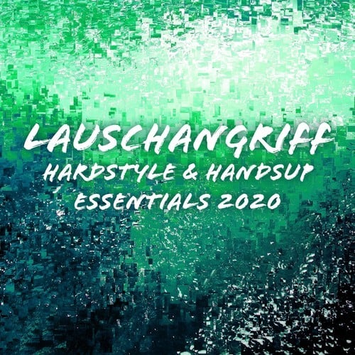 Various Artists-Lauschangriff: Hardstyle & Handsup Essentials 2020
