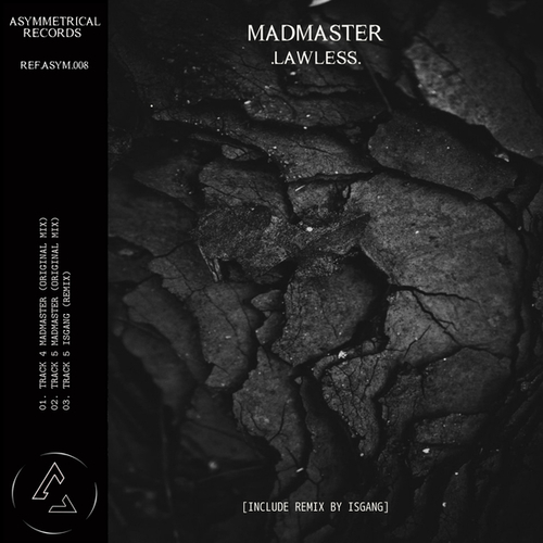 MadMaster, Isgang-LAWLESS