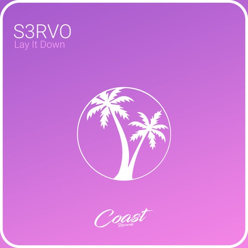 S3RVO-Lay It Down