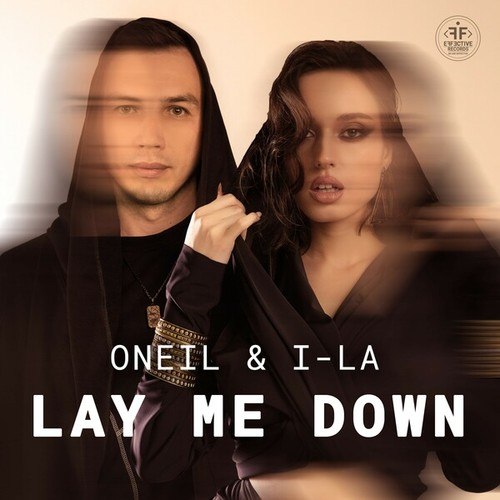 ONEIL, I-La-Lay Me Down