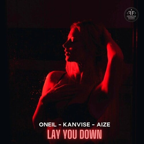 ONEIL, KANVISE, Aize-Lay You Down