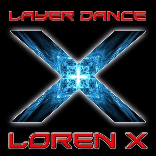 Loren X-Layer Dance
