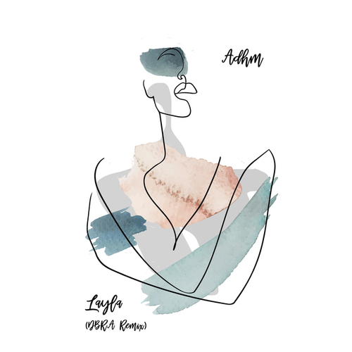 ADHM, DBRA-Layla (Incl. DBRA Remix)