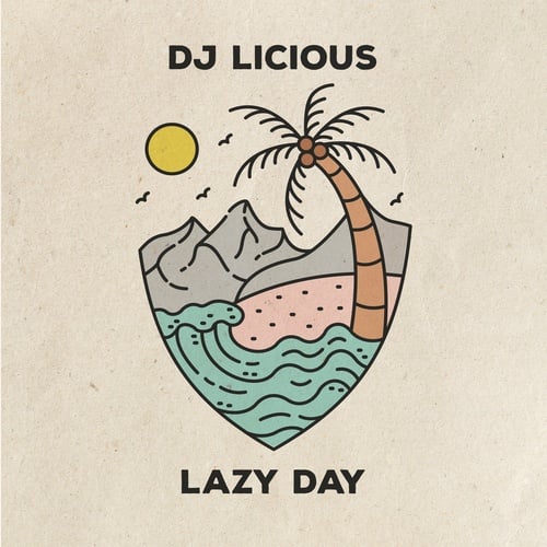 Dj Licious-Lazy Day