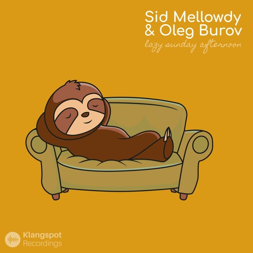 Sid Mellowdy, Oleg Burov, Klangspot Lofi-Lazy Sunday Afternoon