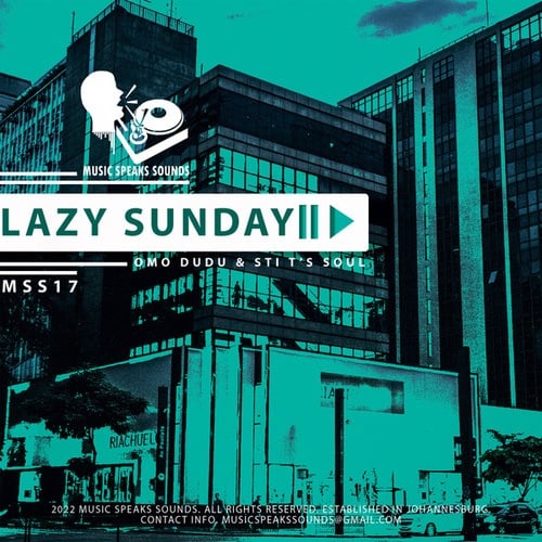 Omo Dudu, STI T's Soul-Lazy Sunday (Fresh Mix)