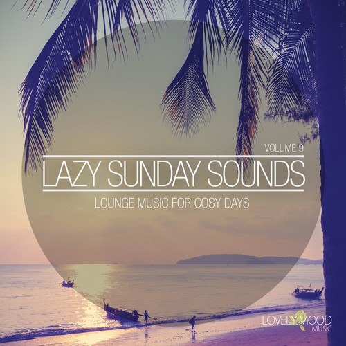 Lazy Sunday Sounds, Vol. 9