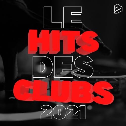 Various Artists-Le Hits Des Clubs 2021