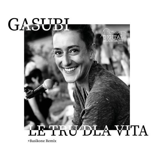 Gasubi, Basikone-Le tru dla vita