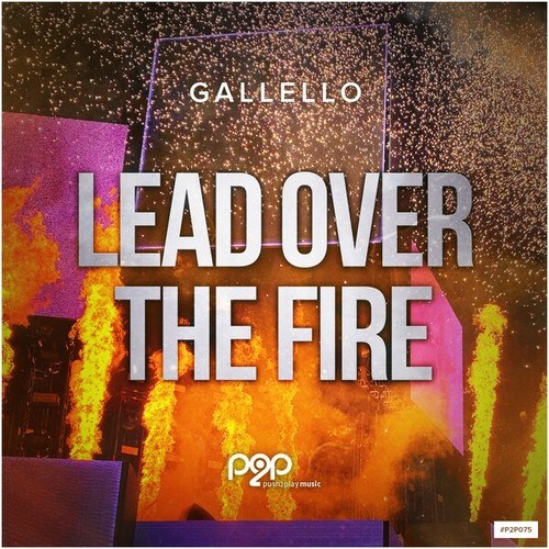 Gallello-Lead over the Fire