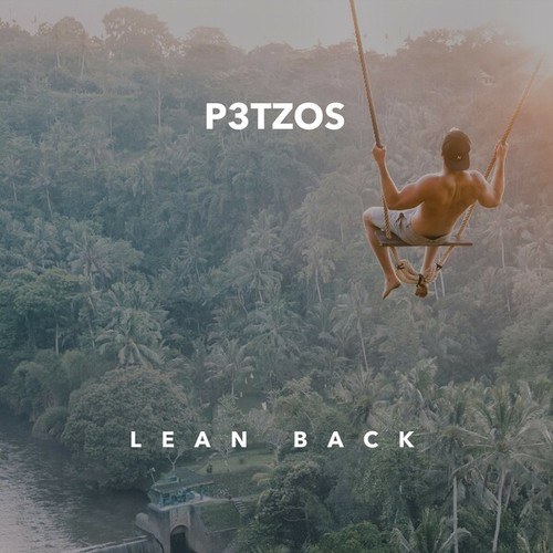 P3TZOS-Lean Back