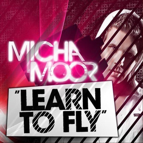 Micha Moor, Bodybangers, Skjg Projekt, DJ Delicious, Mario Da Ragnio-Learn to Fly